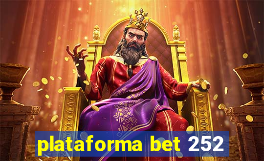 plataforma bet 252